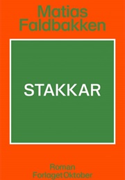 Stakkar (Mathias Faldbakken)