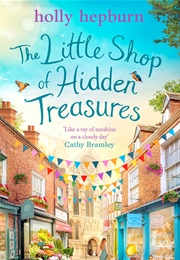 The Little Shop of Hidden Treasures (Holly Hepburn)