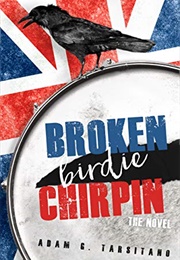 Broken Birdie Chirpin (Adam Tarsitano)
