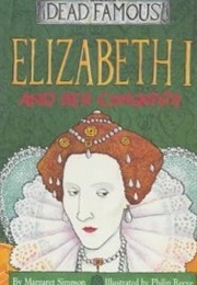 Elizabeth I and Her Conquests (Margaret Simpson)
