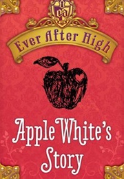 Apple White&#39;s Story (Shannon Hale)