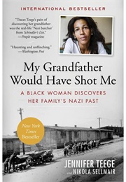 My Grandfather Would Have Shot Me (Jennifer Teege)