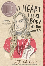 A Heart in a Body in the World (Deb Caletti)