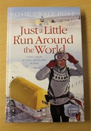 Just a Little Run Around the World (Rosie Swale-Pope)