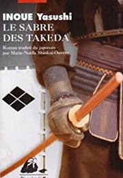Le Sabre Des Takeda (Yasushi Inoue)
