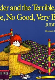 Alexander and the Terrible, Horrible, No Good, Very Bad Day (Judith Viorst & Ray Cruz)