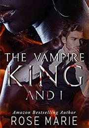 The Vampire King and I (Rose Marie)