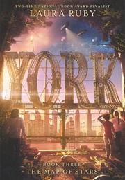 The Map of Stars (York #3) (Laura Ruby)