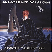 Ancient Vision - Focus or Blinders