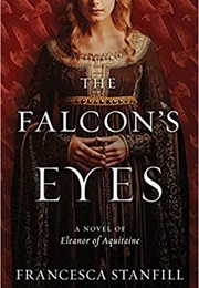 The Falcon's Eyes (Francesca Stanfill)