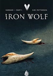Iron Wolf (Siri Pettersen ; Translated by Tara Chace)