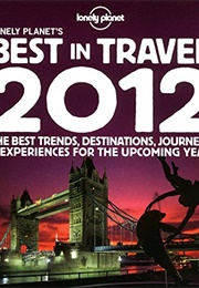Lonely Planet's Best in Travel 2012 (Lonely Planet)
