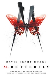 M. Butterfly (David Henry Hwang)