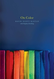 On Color (David Scott Kastan, Stephen Farthing)