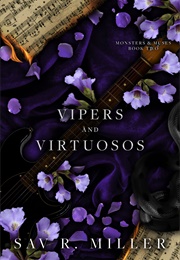 Vipers and Virtuosos (Sav R. Miller)