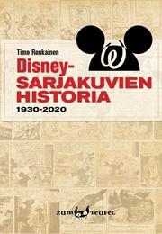 Disney-Sarjakuvien Historia (Ronkainen, Timo)