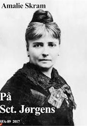 På Sct. Jørgen (Amalie Skram)