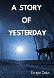 A Story of Yesterday (Sergio Cobo)