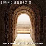 Demonic Resurrection - Beyond the Darkness
