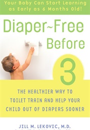 Diaper-Free Before 3 (Jill M. Lekovic)