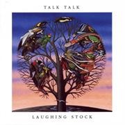 Talk Talk - Laughing Stock (1991)