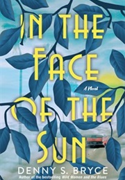 In the Face of the Sun (Denny S. Bryce)