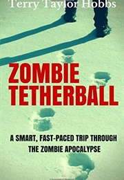 Zombie Tetherball (Hobbs, Terry Taylor)
