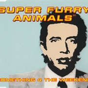 Something 4 the Weekend
