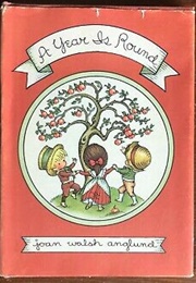 A Year Is Round (Joan Walsh Anglund)