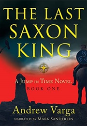 The Last Saxon King (Andrew Varga)