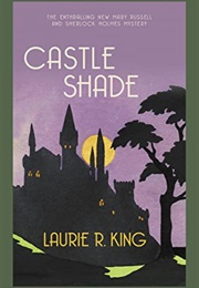 Castle Shade (Laurie R. King)
