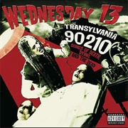 Transylvania 90210: Songs of Death, Dying, and the Dead (Wednesday 13, 2005)