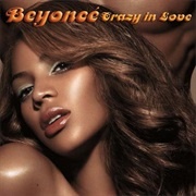 'Crazy in Love' - Beyoncé