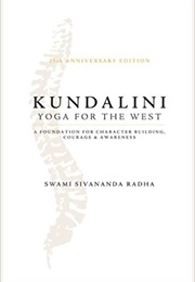 Kundalini Yoga for the West (Swami Sivananda Radha)