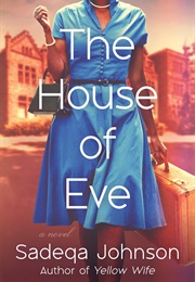 The House of Eve (Sadeqa Johnson)