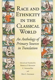 Race and Ethnicity in the Classical World (Rebecca Kennedy)