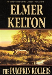 The Pumpkin Rollers (Elmer Kelton)