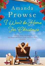 I Won't Be Home for Christmas (Amanda Prowse)