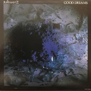 The Roosters - Good Dreams