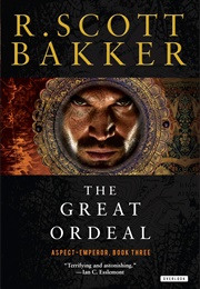 The Great Ordeal (R. Scott Bakker)