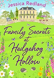 Family Secrets at Hedgehog Hollow (Jessica Redland)