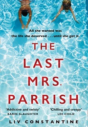 The Last Mrs Parrish (Liv Constantine)