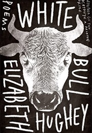 White Bull (Elizabeth Hughey)