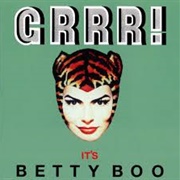GRRR! It's Betty Boo - Betty Boo