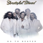 Go to Heaven (The Grateful Dead, 1980)