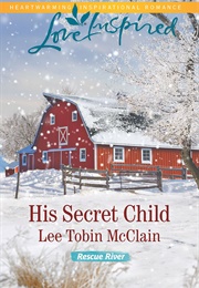 His Secret Child (Lee Tobin McClain)