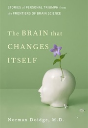 The Brain That Changes Itself (Norman Doidge)