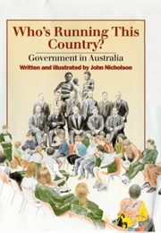 Who's Running This Country?: Government in Australia (John Nicholson)