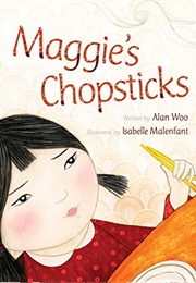 Maggie's Chopsticks (Alan Woo)