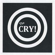 The CRY! - The Cry!